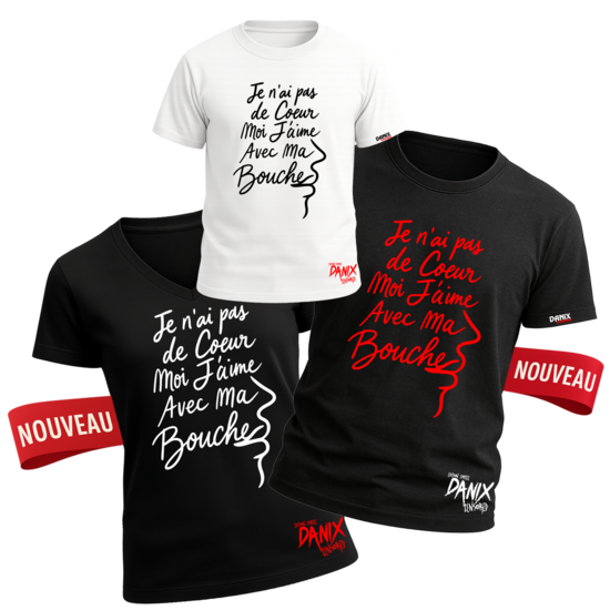 Tshirt Je n'ai pas de coeur moi j'aime avec ma bouche [DANIX CENSORED]